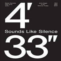 John Cage: 4 '33 - Csendnek Hangzik: Csend Ma