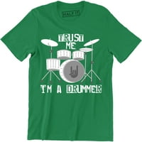 Bízz bennem, dobos vagyok férfi dob zenész zenekar zenei zenész vicces szórakoztató póló